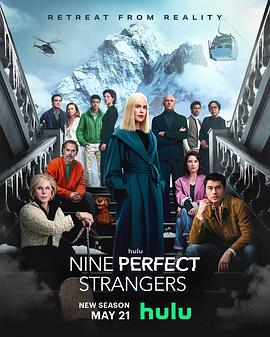 91制片厂Pro《九个完美陌生人 第二季 Nine Perfect Strangers Season 2》免费在线观看